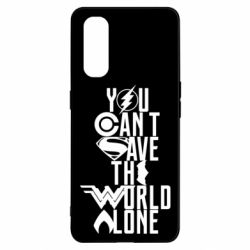 Чохол для Oppo Find X2You cant save the world alone - PrintSalon