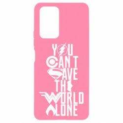 Чохол для Xiaomi Redmi Note 10 Pro You cant save the world alone - PrintSalon