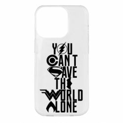 Чохол для iPhone 14 Pro You cant save the world alone - PrintSalon