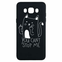 Чехол для Samsung J7 2016 You cant stop me - PrintSalon