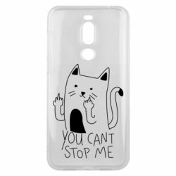 Чехол для Meizu X8 You cant stop me - PrintSalon