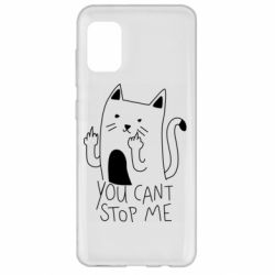 Чехол для Samsung A31 You cant stop me - PrintSalon