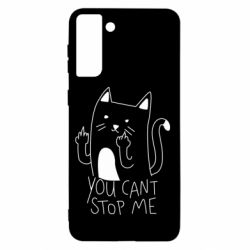 Чехол для Samsung S21+ You cant stop me - PrintSalon