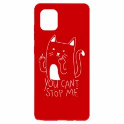 Чехол для Samsung Note 10 Lite You cant stop me - PrintSalon