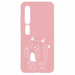 Чехол для Xiaomi Mi10/10 Pro You cant stop me - PrintSalon
