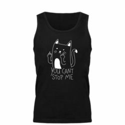 Мужская майка You cant stop me - PrintSalon