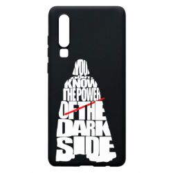 Чехол для Huawei P30 You don't know the power of the dark side - PrintSalon