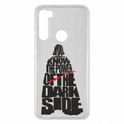 Чехол для Xiaomi Redmi Note 8 You don't know the power of the dark side - PrintSalon