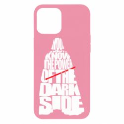 Чехол для iPhone 12 Pro Max You don't know the power of the dark side - PrintSalon
