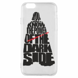 Чехол для iPhone 6/6S You don't know the power of the dark side - PrintSalon