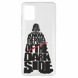 Чехол для Samsung A51 You don't know the power of the dark side - PrintSalon