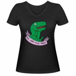 Женская футболка с V-образным вырезом You look nice today - PrintSalon