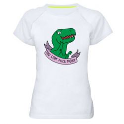 Женская футболка для спорта You look nice today - PrintSalon