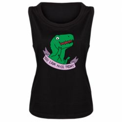 Женская майка You look nice today - PrintSalon