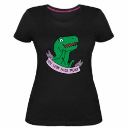 Женская премиум футболка You look nice today - PrintSalon