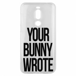 Чохол для Meizu X8 Your bunny wrote - PrintSalon