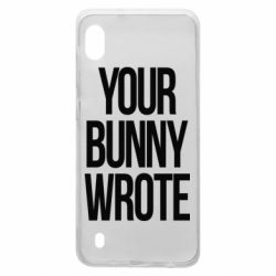 Чохол для Samsung A10 Your bunny wrote - PrintSalon
