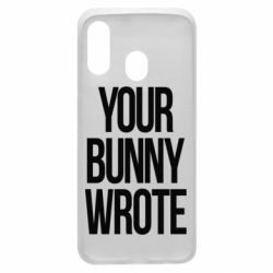 Чохол для Samsung A40 Your bunny wrote - PrintSalon