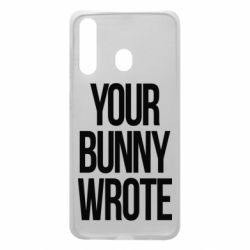 Чохол для Samsung A60 Your bunny wrote - PrintSalon