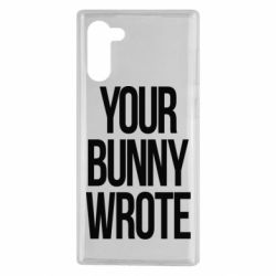 Чохол для Samsung Note 10 Your bunny wrote - PrintSalon
