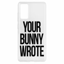 Чохол для Samsung S20 FE Your bunny wrote - PrintSalon