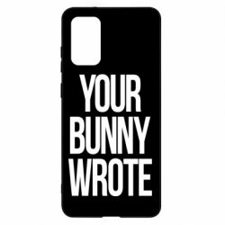 Чохол для Samsung S20+ Your bunny wrote - PrintSalon