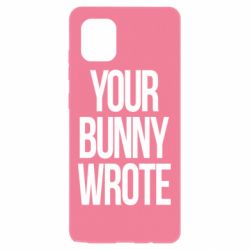 Чохол для Samsung Note 10 Lite Your bunny wrote - PrintSalon