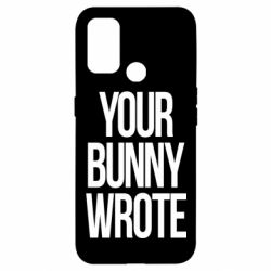 Чохол для Oppo A53 / A32 / A33Your bunny wrote - PrintSalon