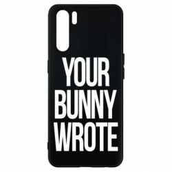 Чохол для Oppo A91 / Reno3Your bunny wrote - PrintSalon