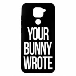 Чохол для Xiaomi Redmi Note 9 / Redmi 10X Your bunny wrote - PrintSalon