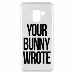 Чохол для Samsung A8 2018 Your bunny wrote - PrintSalon
