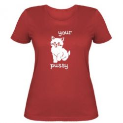 Женская футболка Your pussy
