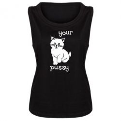 Женская майка Your pussy - PrintSalon