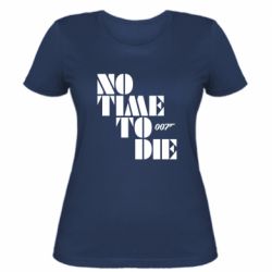 Женская футболка 007 No Time To Die - PrintSalon