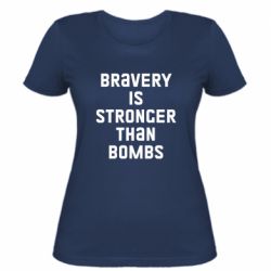 Женская футболка Bravery is stronger - PrintSalon