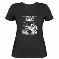 Женская футболка Come to the dark side, dominate or die - PrintSalon