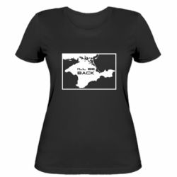 Женская футболка I'll be back Crimea - PrintSalon