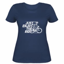 Женская футболка Just enjoy the ride - PrintSalon