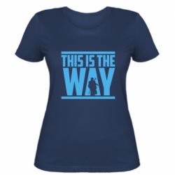 Жіноча футболка Mandalorian This Is The Way - PrintSalon