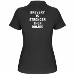 Женская футболка поло Bravery is stronger