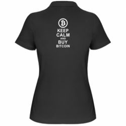 Женское поло Keep calm and by bitcoin - PrintSalon