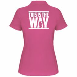 Жіноче поло Mandalorian This Is The Way - PrintSalon