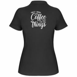 Женское поло Сначала кофе потом дела - PrintSalon