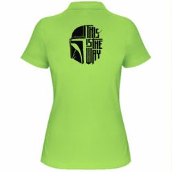 Жіноче поло This Is The Way - PrintSalon