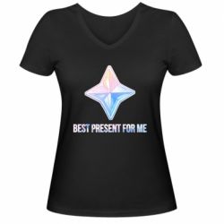 Женская футболка с V-образным вырезом Best present for me - PrintSalon