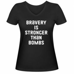 Женская футболка с V-образным вырезом Bravery is stronger - PrintSalon