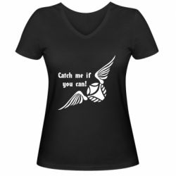 Жіноча футболка з V-подібним вирізом Catch me if you can! - PrintSalon