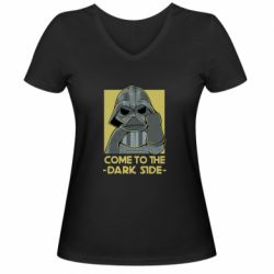 Женская футболка с V-образным вырезом Come to the dark side - PrintSalon