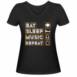 Женская футболка с V-образным вырезом Eat sleep dj repeat. - PrintSalon