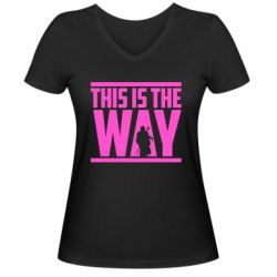 Жіноча футболка з V-подібним вирізом Mandalorian This Is The Way - PrintSalon